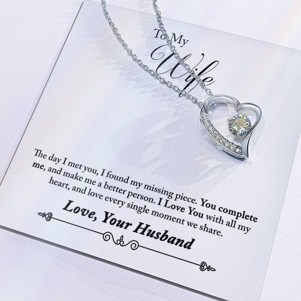 Forever Love Necklace with Message Card : Gifts for Wife - The day I met you, I found my missing piece. You complete me, and - For Anniversary, Birthday