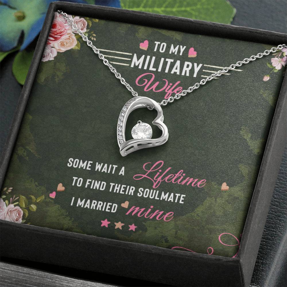 Forever Love Necklace with Message Card : Gifts for Wife - To My Military Wife, Some Wait a Lifetime to Find their Soulmate - For Anniversary, Birthday