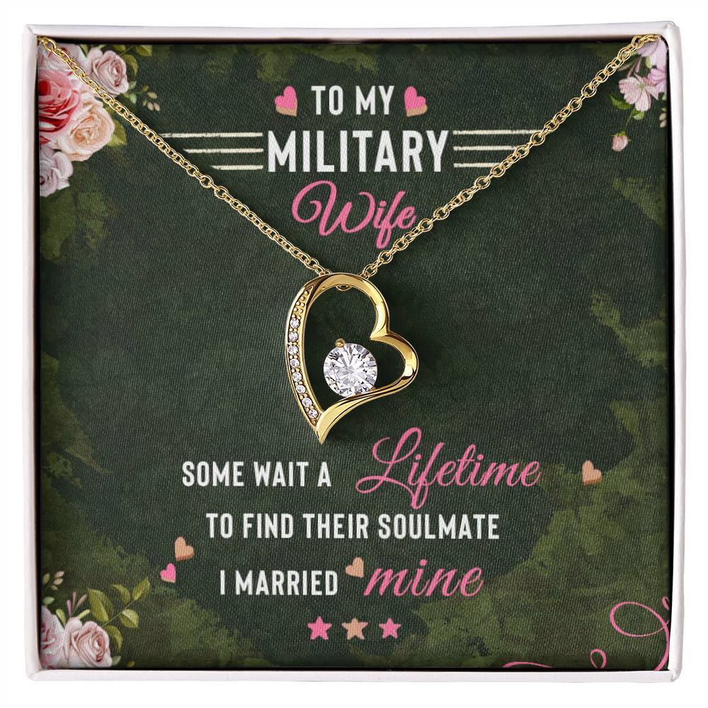 Forever Love Necklace with Message Card : Gifts for Wife - To My Military Wife, Some Wait a Lifetime to Find their Soulmate - For Anniversary, Birthday