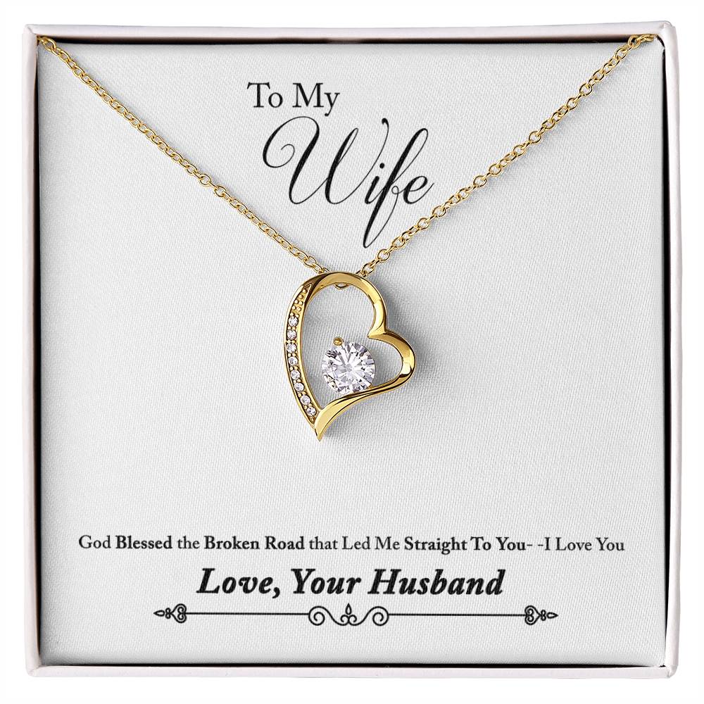 Forever Love Necklace with Message Card : Gifts for Wife - God Blessed the Broken Road That Led Me - For Anniversary, Birthday