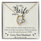 Forever Love Necklace with Message Card : Gifts for Wife - To My Wife I Don't Need the Whole World to Love Me I Just - For Anniversary, Birthday