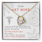 Forever Love Necklace with Message Card : Gifts for Wife - To My Vet Wife, I Never Dream I'd End Up - For Anniversary, Birthday
