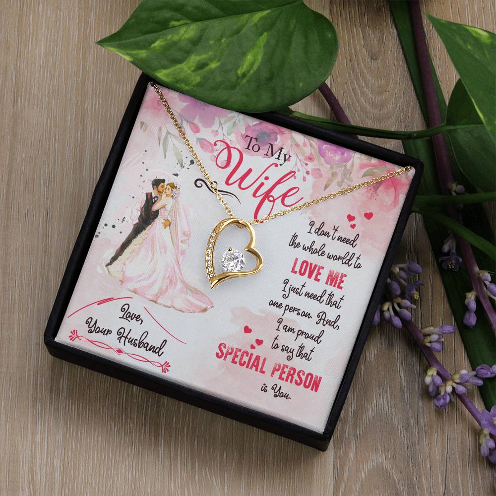 Forever Love Necklace with Message Card : Gifts for Wife - To My Wife I Don't Need the Whole World to Love Me - For Anniversary, Birthday