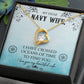 Forever Love Necklace with Message Card : Gifts for Wife - My Dear Navy Wife, I Have Crossed Oceans of Time - For Anniversary, Birthday