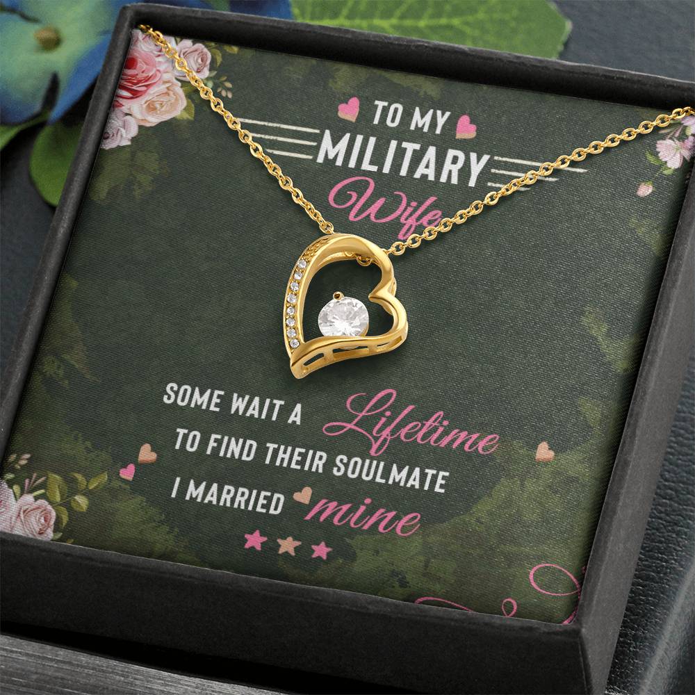 Forever Love Necklace with Message Card : Gifts for Wife - To My Military Wife, Some Wait a Lifetime to Find their Soulmate - For Anniversary, Birthday