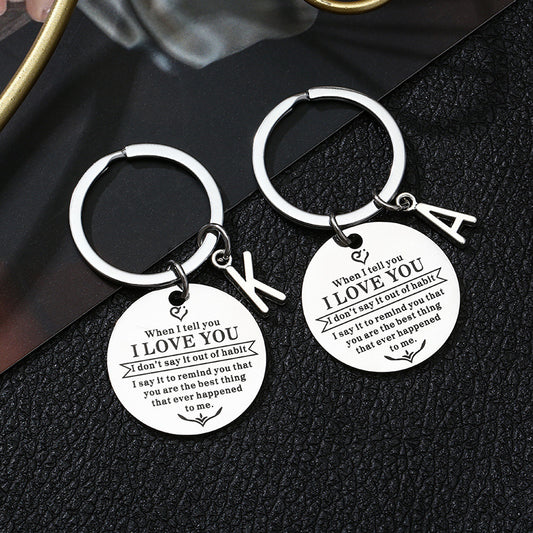 When I Tell You I LOVE You Stainless Steel Key Chain