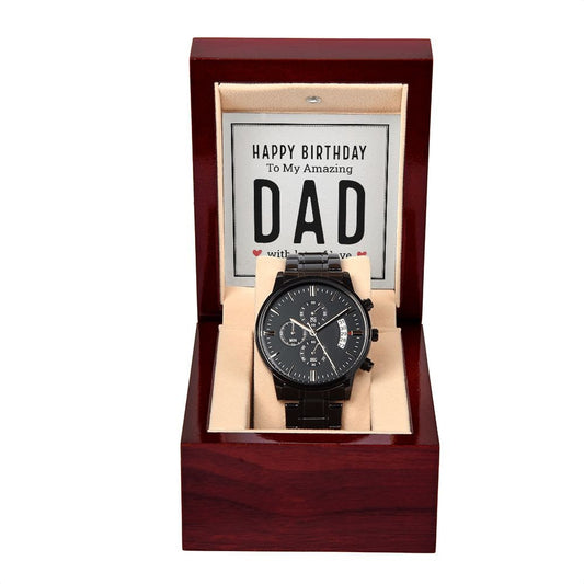 Black Chronograph Watch With Message Card : Gifts For Dad - Happy Birthday To My Amazing Dad - Gift For Father's Day, Birthday