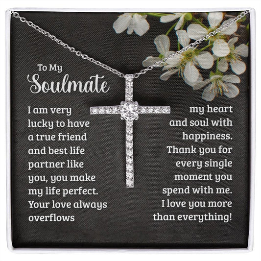 CZ Cross Necklace With Message Card : Religious Gifts - To My Soulmate - I Am Very Lucky To Have A True Friend And Best Life Partner Like