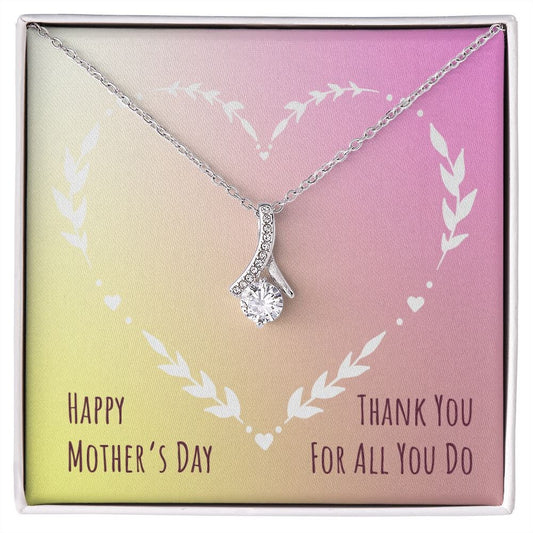 Alluring Beauty Necklace With Message Card : Gifts For Mom - Happy Mother's Day - Thank You For All You Do - For Mother's Day