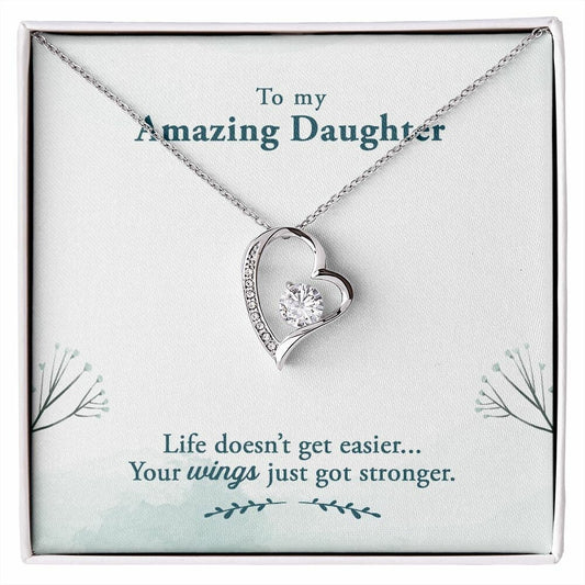 Forever Love Necklace With Message Card Gift : To My Amazing Daughter - Life Doesn't Get Easier - Gifts For Birthday, Graduation