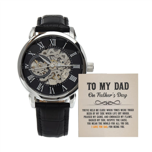 Men's Openwork Watch With Message Card : Gifts For Dad - You've Held Me Close When Times Were Tough - Gift For Father's Day, Birthday