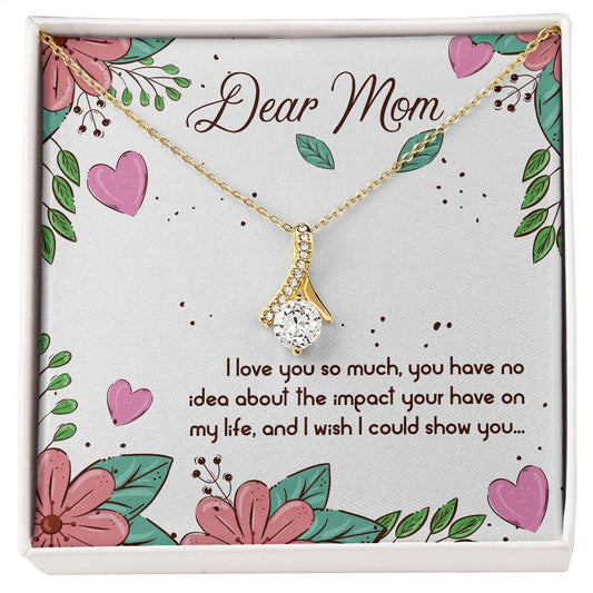 Alluring Beauty Necklace With Message Card : Gifts For Mom - Dear Mom I Love You So Much - Gift For Mother's Day, Birthday