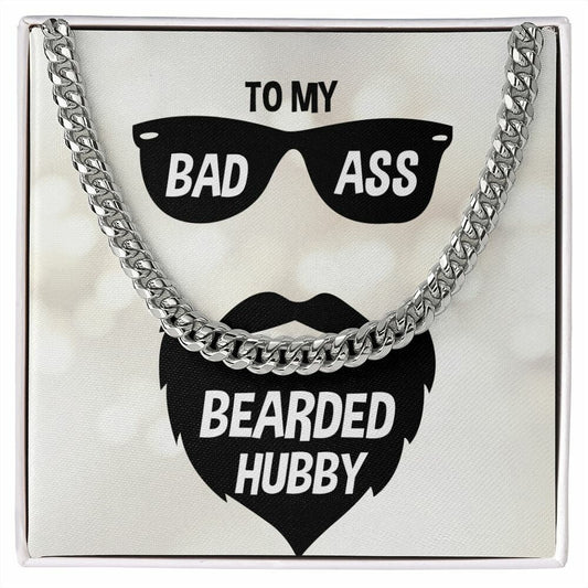 Cuban Link Chain With Message Card : To My Husband - To My Badass Bearded Hubby - Gift For Anniversary, Birthday